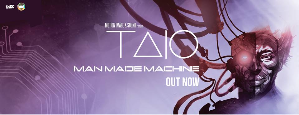 Man Made Machine – Taio